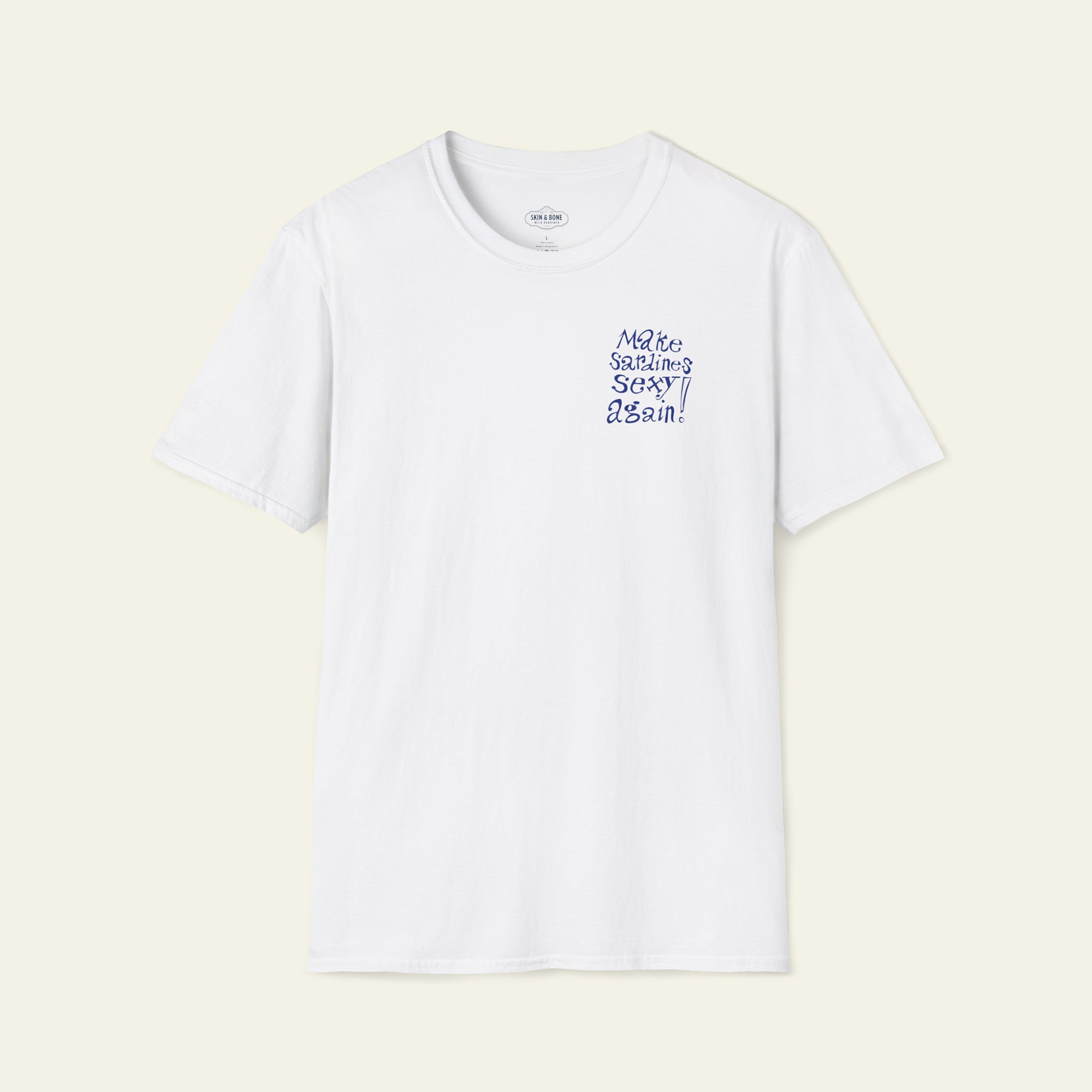 Make Sardines Sexy Again Tee