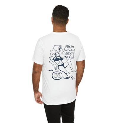 'Make Sardines Sexy Again' Graphic Tee