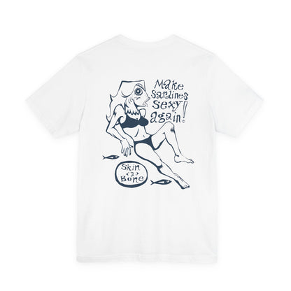 'Make Sardines Sexy Again' Graphic Tee