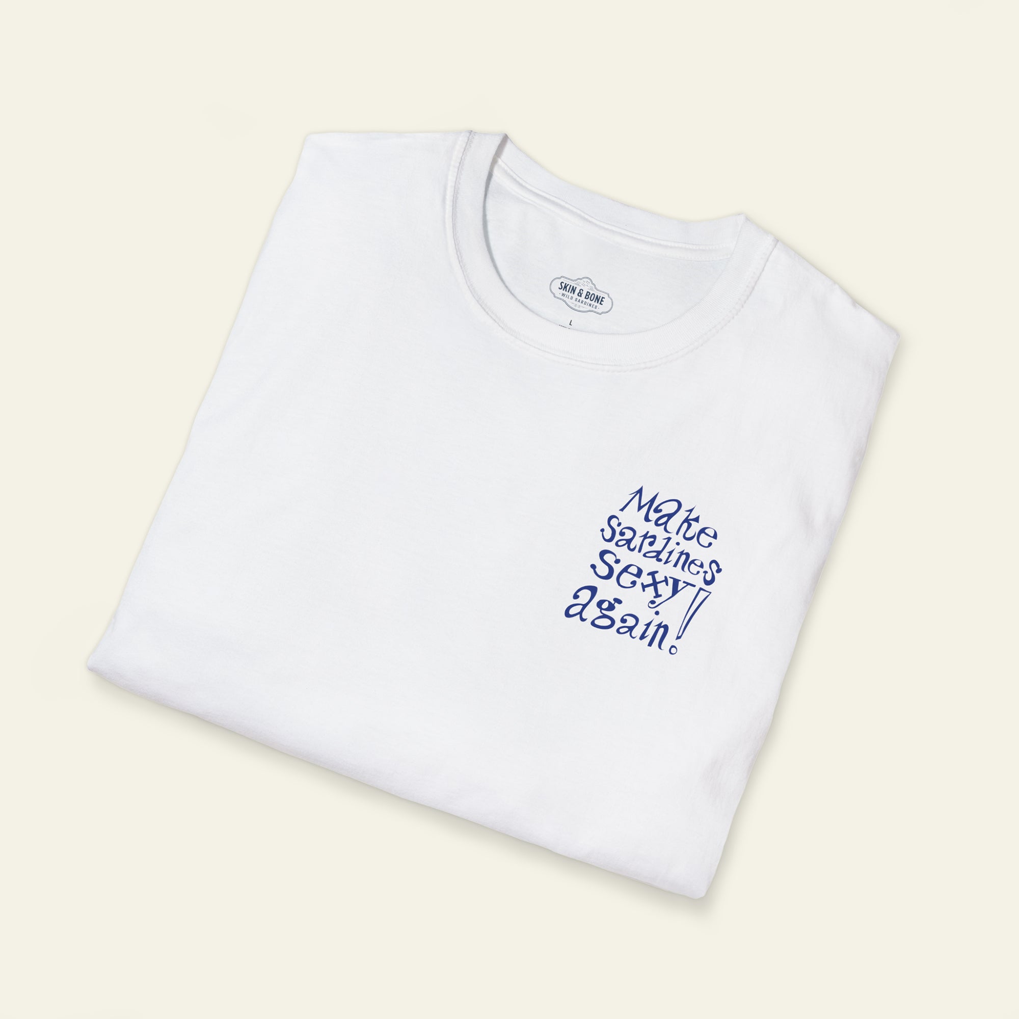 Make Sardines Sexy Again Tee